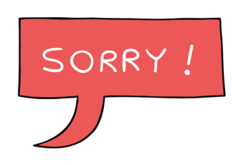 Image shows speech bulbul with the word “SORRY.”